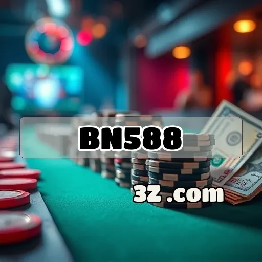 bn588.com: Atrações Imperdíveis na Seção de Cassinos Ao Vivo